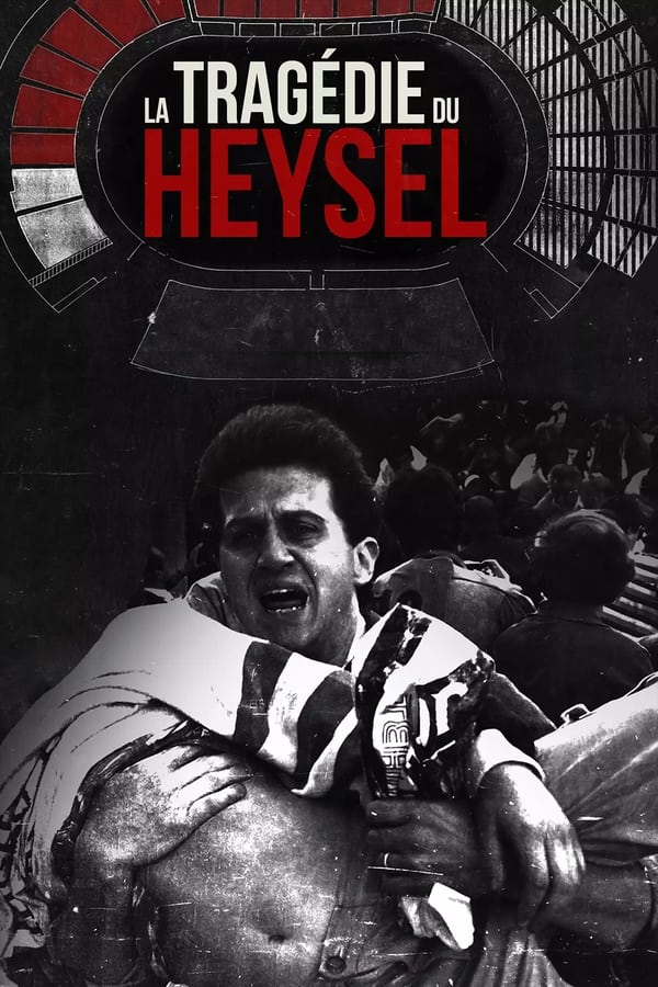 |FR| La tragedie du Heysel 2022 HD 0